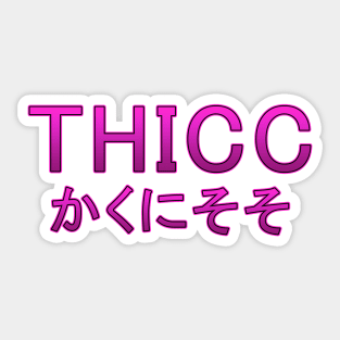 THICC JAPAN Sticker